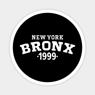 Bronx Legacy - Embrace Your Birth Year 1999 Magnet